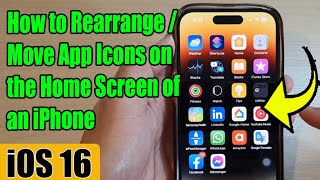 iOS 16 How to RearrangeMove App Icons on the Home Screen of an iPhone [upl. by Eanil658]