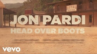 Jon Pardi  Head Over Boots Official Lyric Video [upl. by Niwri170]