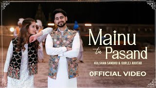 Mainu aa pasand billo sadgi teri Mainu aa pasand teri thukk ve kulshan sandhu New punjabi song [upl. by Krista888]