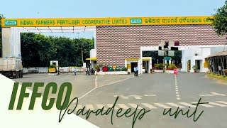 IFFCO Paradeep Unit 2024 exclusive glimpse iffco [upl. by Jephum]