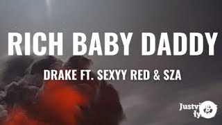 Drake Sexyy redszaRich baby daddy official lyrics video [upl. by Sparhawk]