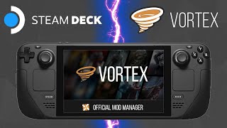 VORTEX Mod Manager Steam Deck Tutorial  How to Install Guide steamdeck vortex [upl. by Mary]