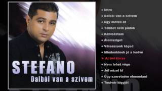 Stefano  Dalból van a szívem teljes album [upl. by Freya]