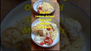 One Pot Lemon Asiago Orzo and Chicken Meatballs [upl. by Divadnoj823]