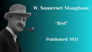 quotRedquot by W Somerset Maugham Full Audiobook [upl. by Tiossem]