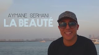 Aymane Serhani  La Beauté Avec Amine La Colombe Clip Selfie [upl. by Luna]