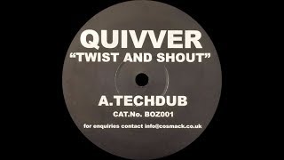 Quivver ‎– Twist amp Shout Techdub [upl. by Sacken]