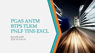 IDX18FEB2019 PGAS ANTM BTPS TLKM PNLF TINS EXCL sahamIDX [upl. by Reppep854]