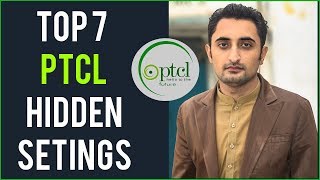 7 PTCL SECRET SETTINGS  PTCL TIPS amp TRICKS [upl. by Brendin]