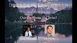 DebateDiscussion online Are Arminians Our Brothers in Christ [upl. by Qifahs]