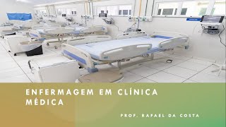 Enfermagem em Clínica Médica  Aula 01 [upl. by Kcirdaed]