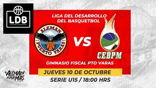 ⚫️🔴🟡LDB  U15  CDE ALEMÁN PV vs CEB PM🏀 [upl. by Amsirp368]