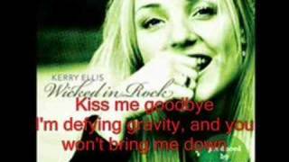 Kerry Ellis  Defying Gravity  Wicked in Rock lyrics [upl. by Nosyaj]