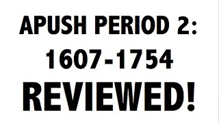 APUSH Period 2 Ultimate Guide to Period 2 APUSH [upl. by Viva]