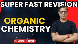 Organic Chemistry  Organic Chemistry One Shot  ICSE Class 10  sirtarunrupani [upl. by Leiba]