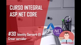 Curso Net Core  30  Identity Server4 I crear servidor [upl. by Burnside]