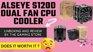 alseye s120d dual fan cpu cooler unboxing and review [upl. by Genevieve]