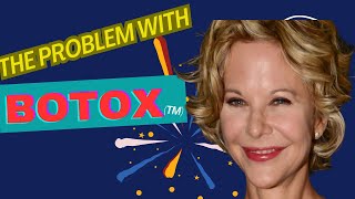 The problem with BOTOX TM [upl. by Eerej937]