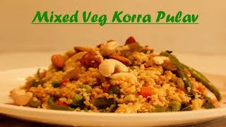 Mixed Vegetable Foxtail Millet Pulav II Korra Pulav II Dr Khader Vali Diet [upl. by Frasquito]