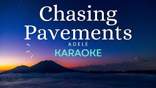 Chasing Pavements  Adele Karaoke [upl. by Sanborne]