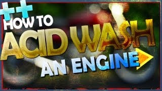 How to acid wash an engine AB31 [upl. by Ellen]