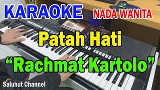 PATAH HATI ll KARAOKE NOSTALGIA COUNTRY ll RACHMAT KARTOLO ll NADA WANITA BESDO [upl. by Nadya758]