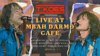 TKOES  Live in Concert  Mbah Darmo Cafe [upl. by Seditsira]