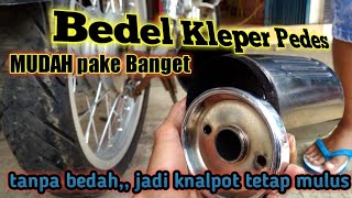 Cara Bedel kenalpot NTD kleper jadi kleper pedes MUDAH pake banget [upl. by Eixam]