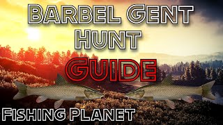 Fishing Planet  Barbel Ghent Hunt  Guide [upl. by Geaghan225]