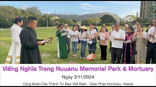 Viếng Nghĩa Trang Nuuanu Memorial Park amp Mortuary  Cộng Đoàn Các Thánh Tử Đạo VN Honolulu HI [upl. by Addi862]