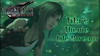 Final Fantasy VII Rebirth OST  Tifas ThemeLife Stream [upl. by Carman]