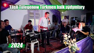 TASLI TULEGENOW HALK AYDYMLARY 2024 [upl. by Mooney391]