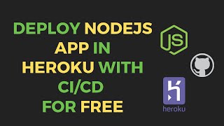 Deploy nodeJS application in Heroku with CICD for free  Free hosting for NodeJS [upl. by Lauder]