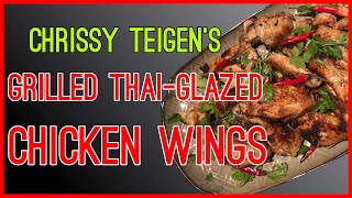 Quick Chrissy Teigen Grilled ThaiGlazed Chicken Wings [upl. by Aretak]