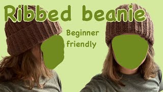 How To Crochet A Ribbed BEANIE  Beginner Friendly TUTORIAL [upl. by Cira768]