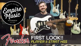 FIRST LOOK  Fender Player II Stratocaster HSS  EMPIRE MUSIC [upl. by Wilhelm631]