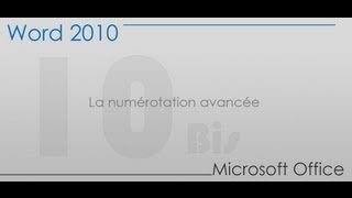 Formation Word 2010  Partie 10 bis  La numérotation avancée [upl. by Dara]