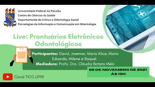 Prontuários Eletrônicos Odontológicos  20211 TICO UFPB [upl. by Nemra165]