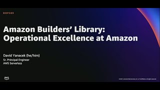 AWS reInvent 2021  Amazon Builders’ Library Operational Excellence at Amazon [upl. by Norrek]