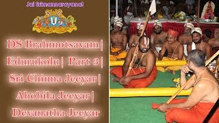 DS Brahmotsavam  Edurukolu  Part 3  Sri Chinna Jeeyar  Ahobila Jeeyar  Devanatha Jeeyar [upl. by Irami777]