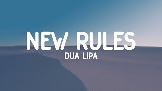 Dua Lipa  New Rules Lyrics [upl. by Imotih]