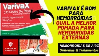 Varivax é bom para Hemorróidas💥Varivax Funciona serve para Hemorróidas Externas Hemorróidas [upl. by Nealson365]