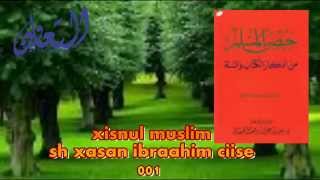 001 xisnul muslim sh xasan ibraahim ciise 001 [upl. by Trometer]