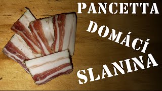 PANCETTA  domácí slanina  sušený vepřový bok  Domácí sušené maso  Chatař v kuchyni [upl. by Ssur]