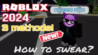 Roblox How to swear on Roblox 3 Methods to swear NEW 2024 [upl. by Sherm]