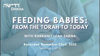 Feeding Babies from the Torah to Today Part 1 of 4 [upl. by Ifen429]