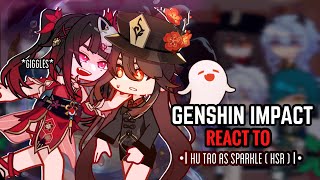 🎭✨ Genshin Impact React to Hu Tao as Sparkle  Gacha Club  Hsr [upl. by Kahcztiy]