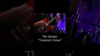 The Smiths quotCemetery Gatesquot  Guitar Cover thesmiths morrissey postpunk 80s gothicrock [upl. by Sherar]