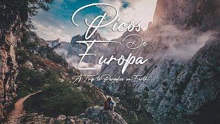 Picos De Europa quotThe Paradise on Earthquot  Cinematic Travel 4K [upl. by Piks123]