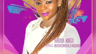 Khadija MbeguMuungwana si mzembe  Official Audio   Bongo stars Modern Taarab [upl. by Upshaw979]